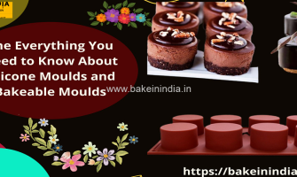 The Everything You Need to Know About Silicone Moulds and Bakeable Moulds