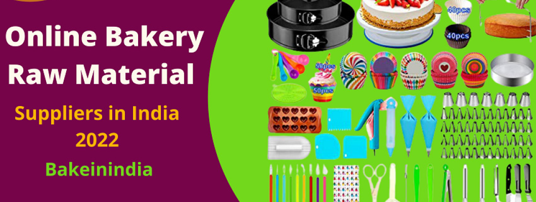 Online Bakery Raw Material Suppliers in India Online Bakery Raw Material Suppliers in India