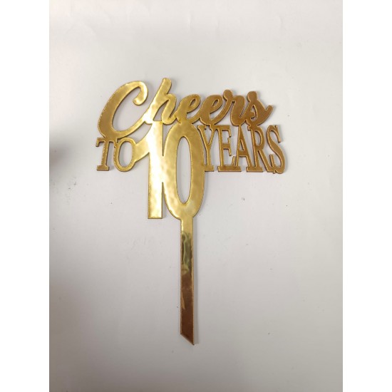 CHEERS TO 10 YEAR CAKE TOPPER 